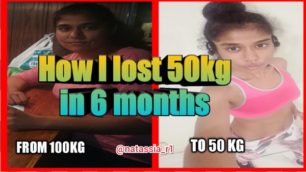 How I Lost 50kg Weight In 6 Months | Body Transformation Story | natassia_r1